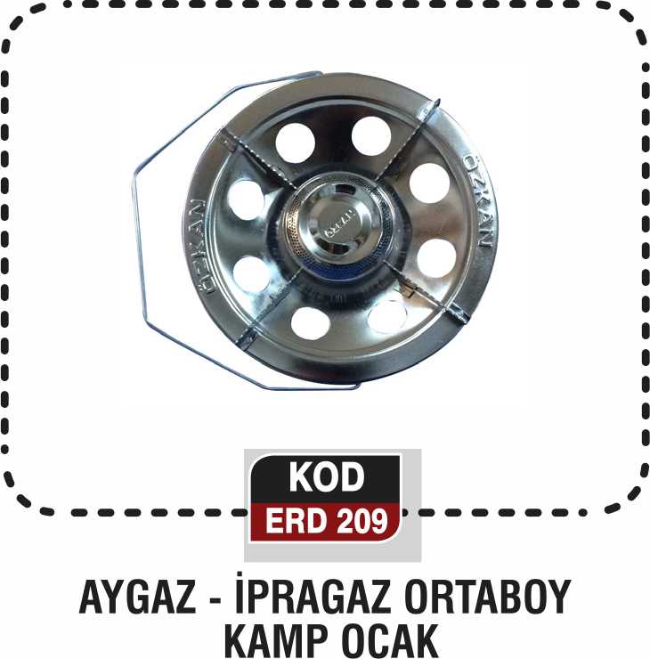 AYGAZ - İPRAGAZ ORTABOY KAMP OCAK ERD 209